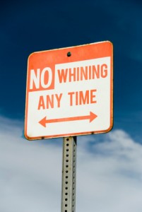 no whining